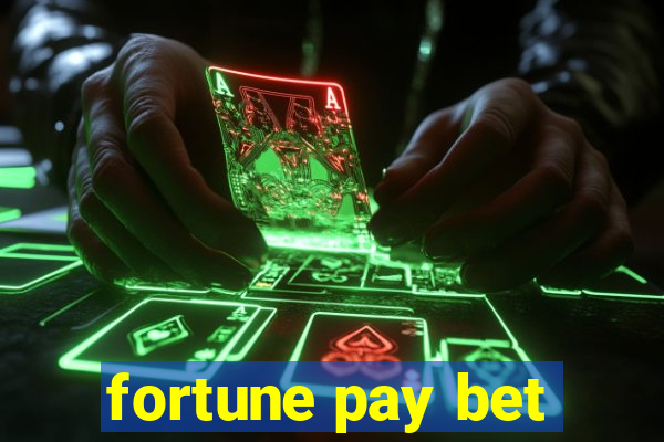 fortune pay bet